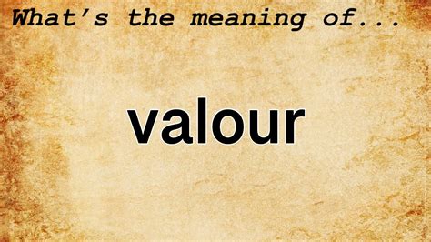 VALOUR definition and meaning 